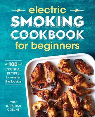 Electric Smoking Cookbook for Beginners book