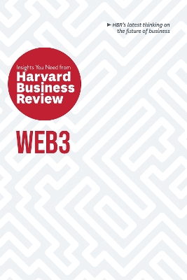 Web3: The Insights You Need from Harvard Business Review book