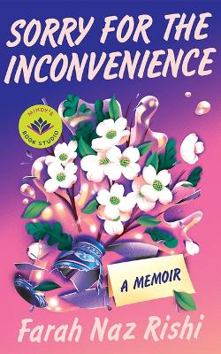 Sorry for the Inconvenience: A Memoir book