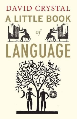 Little Book of Language by David Crystal
