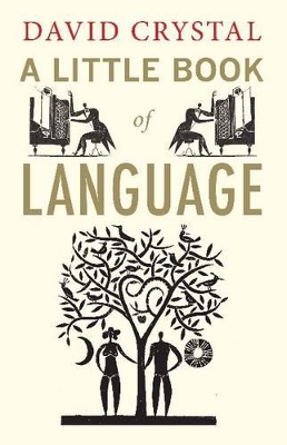 A Little Book of Language by David Crystal