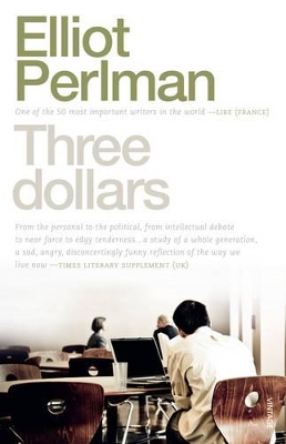 Three Dollars by Elliot Perlman