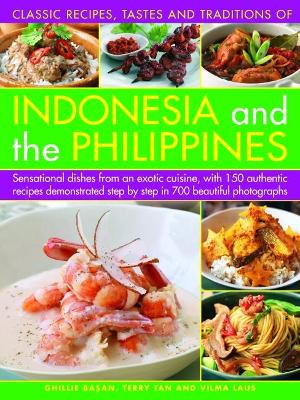 Indonesia and the Philippines, Classic Tastes and Traditions of book