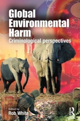 Global Environmental Harm by Rob White