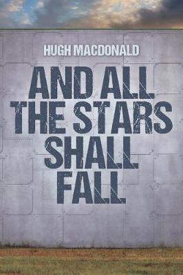 And All the Stars Shall Fall book