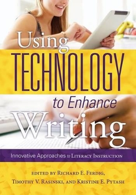 Using Technology to Enhance Writing book