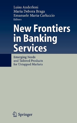 New Frontiers in Banking Services by Luisa Anderloni