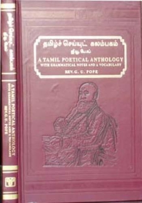 Tamil Poetical Anthology, with Grammatical Notes and a Tamil-English Vocabulary and Concordance book