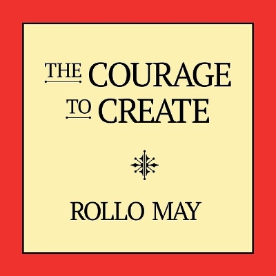 The Courage to Create book