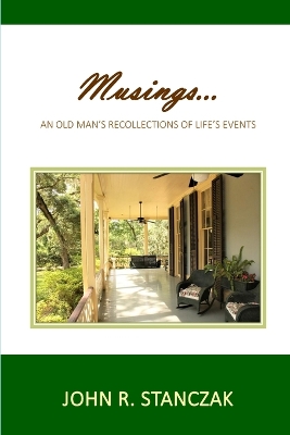 Musings...An Old Man's Recollections of Life's Events book