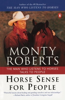 The Horse Sense for People by Monty Roberts