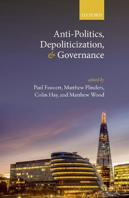 Anti-Politics, Depoliticization, and Governance book