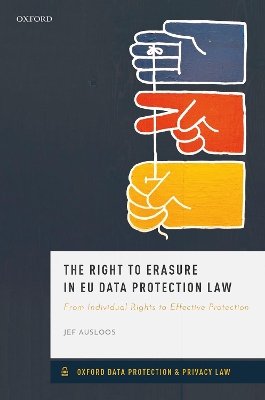 The Right to Erasure in EU Data Protection Law book