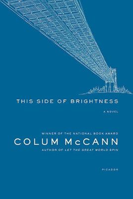 This Side of Brightness by Colum McCann
