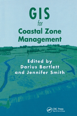 GIS for Coastal Zone Management by Darius Bartlett