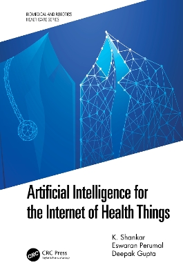 Artificial Intelligence for the Internet of Health Things by K. Shankar