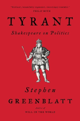 Tyrant: Shakespeare on Politics book