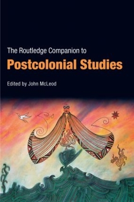 The Routledge Companion To Postcolonial Studies by John McLeod