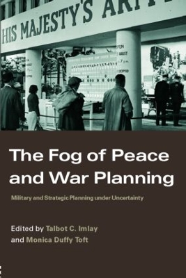 The Fog of Peace and War Planning by Talbot C. Imlay