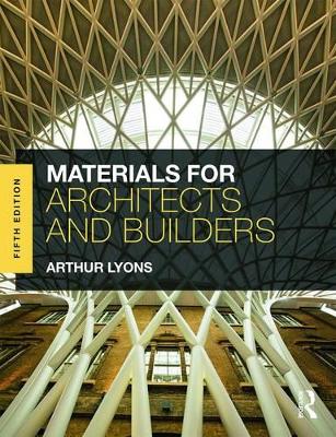 Materials for Architects and Builders by Arthur Lyons