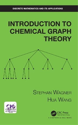 Introduction to Chemical Graph Theory by Stephan Wagner