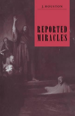 Reported Miracles by J. Houston