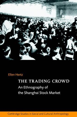 The Trading Crowd by Ellen Hertz