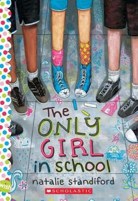 Only Girl in School: A Wish Novel book