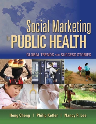 Social Marketing For Public Health: Global Trends And Success Stories book