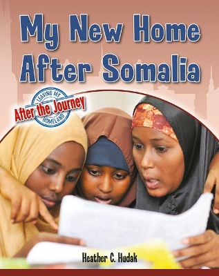 My New Home After Somalia by Heather C. Hudak