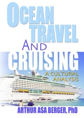 Ocean Travel and Cruising: A Cultural Analysis by Kaye Sung Chon