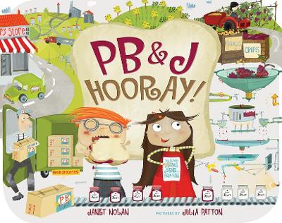 PB&J Hooray! by Janet Nolan