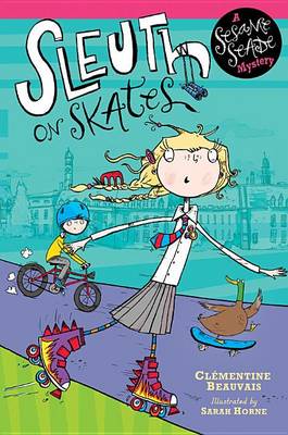 Sleuth on Skates by Clementine Beauvais