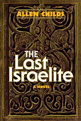 The Last Israelite: A Novel book