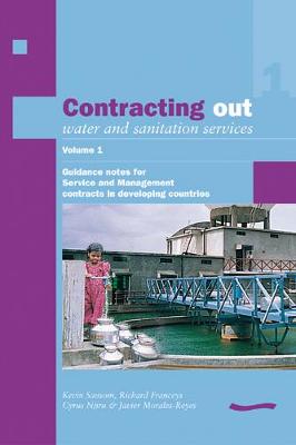 Contracting Out Water and Sanitation Services: Volume 1. Guidance notes for Service and Management contracts in developing countries book