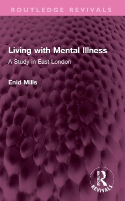 Living with Mental Illness: A Study in East London book