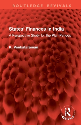 States' Finances in India: A Perspective Study for the Plan Periods book