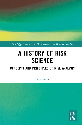 A History of Risk Science: Concepts and Principles of Risk Analysis book