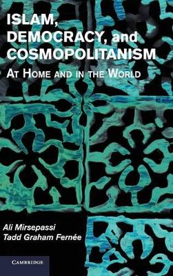 Islam, Democracy, and Cosmopolitanism book