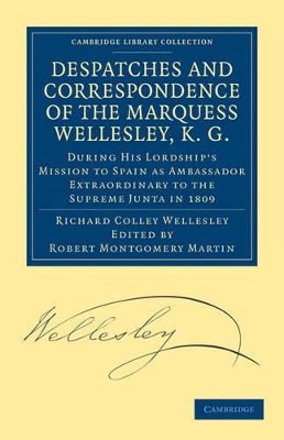 Despatches and Correspondence of the Marquess Wellesley, K. G. book