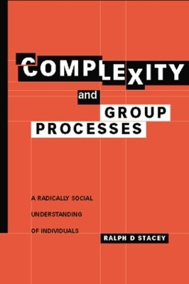 Complexity and Group Processes by Ralph D. Stacey