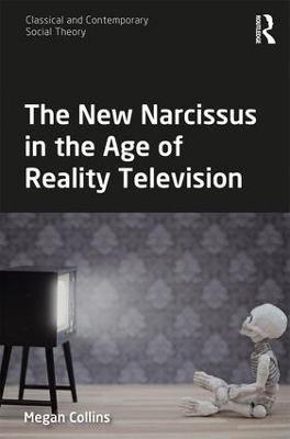 New Narcissus in the Age of Reality Television book