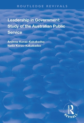 Leadership in Government: Study of the Australian Public Service book
