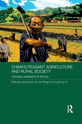 China's Peasant Agriculture and Rural Society: Changing paradigms of farming book