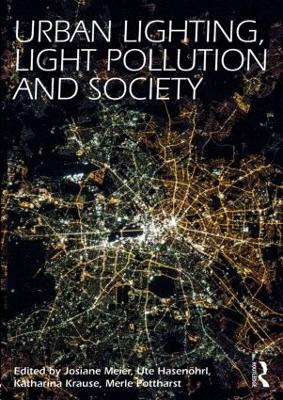 Urban Lighting, Light Pollution and Society book