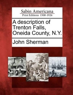 A Description of Trenton Falls, Oneida County, N.Y. book