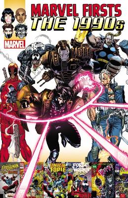 Marvel Firsts: The 1990s Vol. 2 book