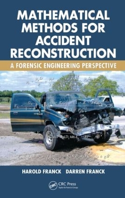 Mathematical Methods for Accident Reconstruction by Harold Franck