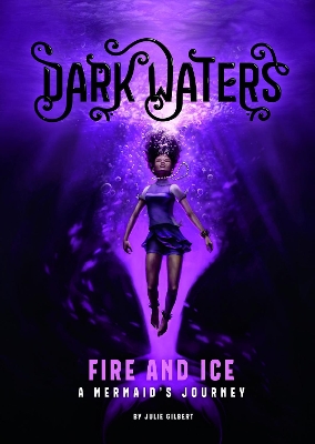 Fire and Ice: A Mermaid's Journey book