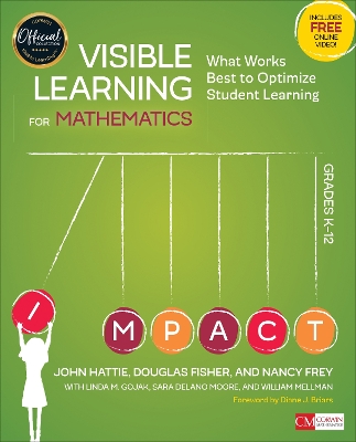 Visible Learning for Mathematics, Grades K-12: What Works Best to Optimize Student Learning by John Hattie